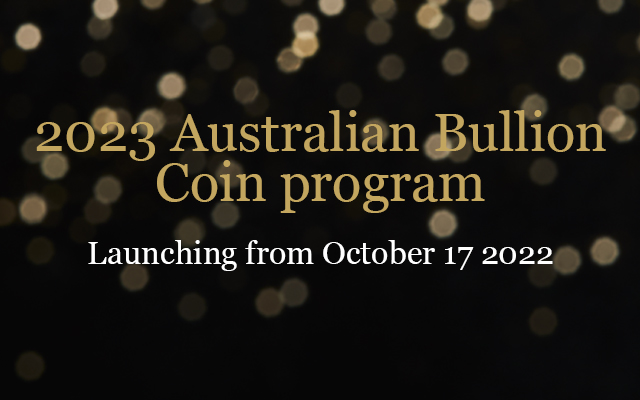 Bullion coins 2023 Australian Bullion Coin Program.jpg The Perth Mint